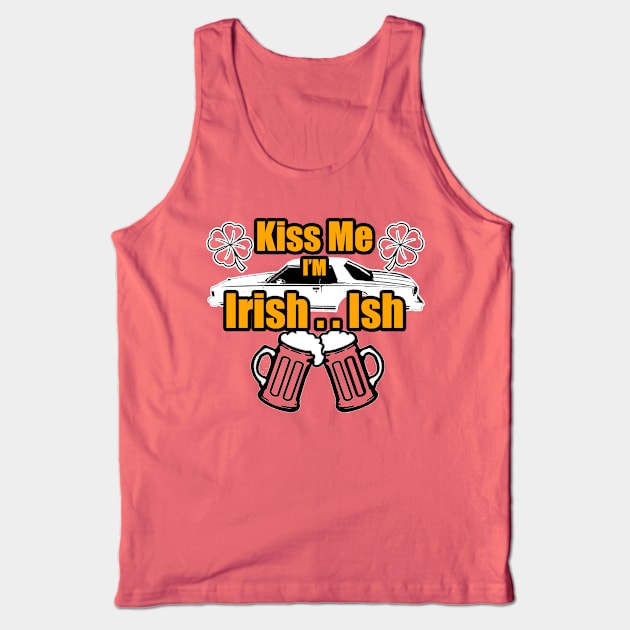 KIss Me Im Irish Ish Caprice Coupe Lucky Clover Beer Mugs Tank Top by Black Ice Design